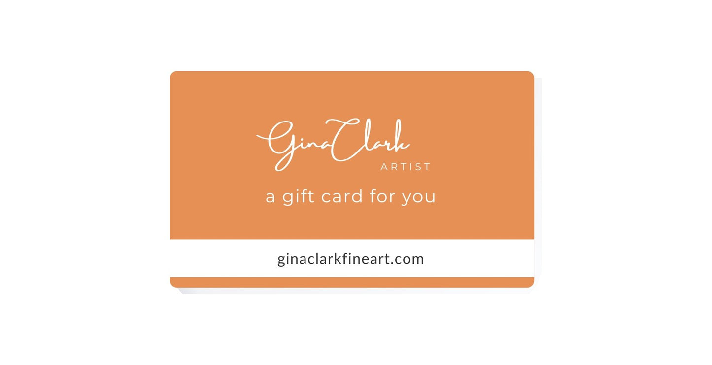 Gina Clark Fine Art Gift Card - Gina Clark Fine Art