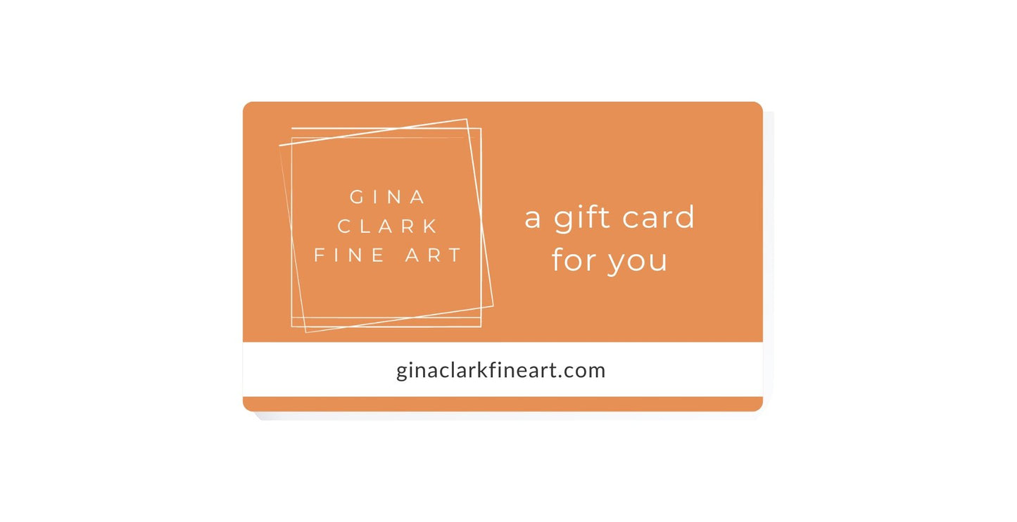 Gina Clark Fine Art Gift Card - Gina Clark Fine Art